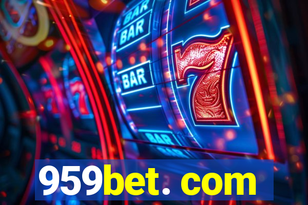 959bet. com